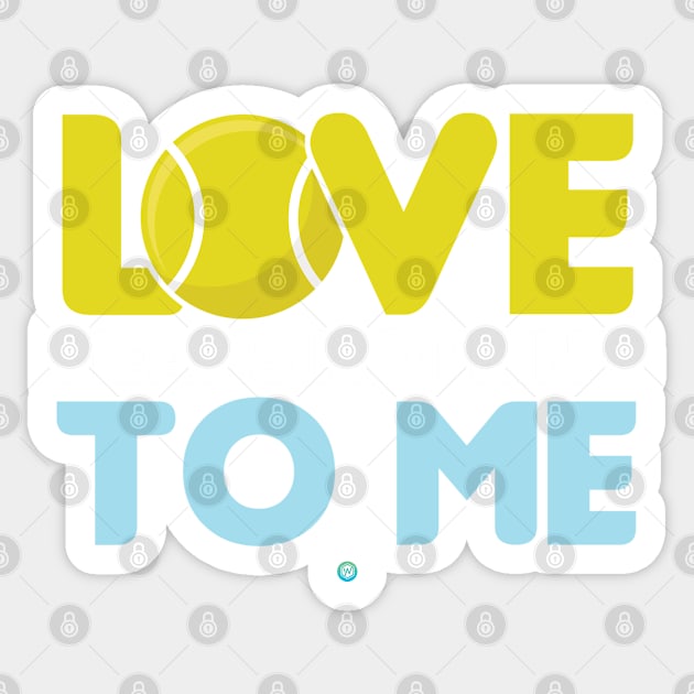 Love means nothing to me - Funny Tennis Gift Sticker by woormle